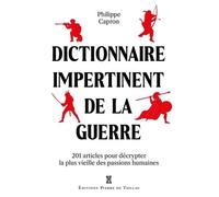 Dictionnaire impertinent de la guerre