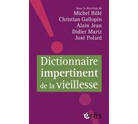 Dictionnaire impertinent de la vieillesse Collectif (Auteur)