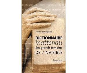 Dictionnaire inattendu des grands témoins de l'Invisible