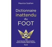 Maurice Szafran – Dictionnaire inattendu du foot – Stock – broché