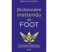 Maurice Szafran – Dictionnaire inattendu du foot – Stock – broché