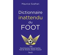 Maurice Szafran – Dictionnaire inattendu du foot – Stock – broché