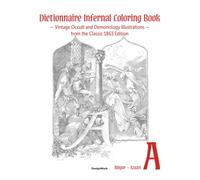 Dictionnaire Infernal Coloring Book: Vintage Occult and Demonology Illustrations from the Classic 1863 Edition - A | Abigor - Azazel