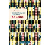 Dictionnaire insolite de Berlin - Sara Roumette - Cosmopole Eds - broché - Guide
