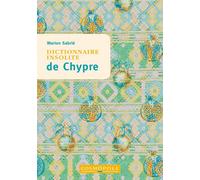 Dictionnaire insolite de Chypre - Marion Sabrié - Cosmopole Eds - broché - Guide