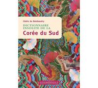 Dictionnaire insolite de la Corée du Sud - Cédric Du Boisbaudry - Cosmopole Eds - broché - Dictionnaire et encyclopédie