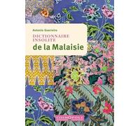 Dictionnaire insolite de la Malaisie