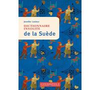 Dictionnaire insolite de la Suède - Jennifer Lesieur - Cosmopole Eds - broché - Guide