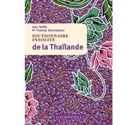 Dictionnaire Insolite De La Thaïlande