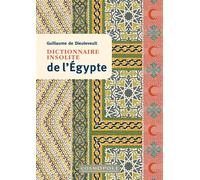 Dictionnaire insolite de l'Egypte - Guillaume de Dieuleveult - Cosmopole Eds - broché - Dictionnaire et encyclopédie