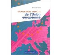 Dictionnaire Insolite De L'union Européenne