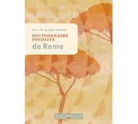 Dictionnaire insolite de Rome - Fleur de la Haye-Serafini - Cosmopole Eds - broché - Guide
