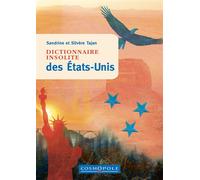 Dictionnaire insolite des États-Unis - Sandrine Tajan - Cosmopole Eds - broché - Dictionnaire et encyclopédie