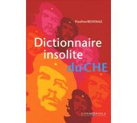 Dictionnaire insolite du Che