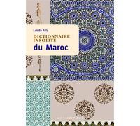 Dictionnaire insolite du Maroc - Latefa Faiz - Cosmopole Eds - broché - Guide