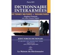 Dictionnaire interarmées des termes militaires et paramilitaires anglais-français: anglais-français / index français