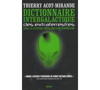Dictionnaire intergalactique des extraterrestres dans la culture populaire contemporaine