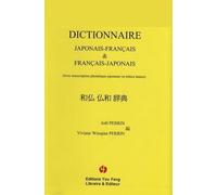 Dictionnaire japonais-français & français-japonais: (Avec transcription phonétique japonaise en lettres latines)
