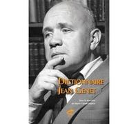 Dictionnaire Jean Genet Collectif (Auteur), Marie-Claude Hubert (Directeur éditorial)