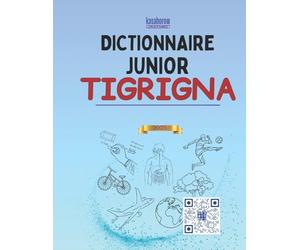 Dictionnaire Junior Tigrinya: Tigrinya-Français Illustré, Français-Tigrinya