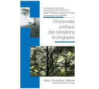 Dictionnaire Juridique Des Transitions Écologiques
