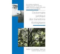 DICTIONNAIRE JURIDIQUE DES TRANSITIONS ECOLOGIQUES