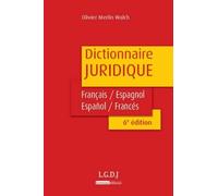 Dictionnaire Juridique Français-Espagnol / Espanol-Francés