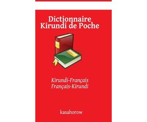 Dictionnaire Kirundi de Poche: Kirundi-Français, Français-Kirundi