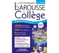 Dictionnaire - Larousse - Le dictionnaire Larousse du Collège - Définitions claires - Exemples - Complet