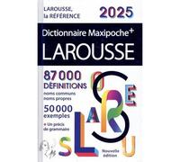 Dictionnaire - Larousse - Maxipoche + - 2025 - Imprimé - 1000 pages