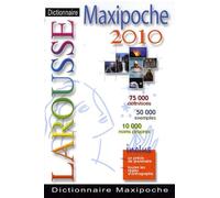 Dictionnaire Larousse Maxipoche: Edition 2010
