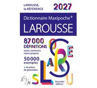 Dictionnaire Larousse Maxipoche Plus 2027