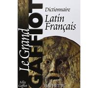 Le Grand Gaffiot Dictionnaire Latin-Français - Félix Gaffiot - Hachette Education - relié - Dictionnaire et encyclopédie