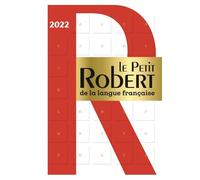 Dictionnaire Le Petit Robert de la langue française 2022