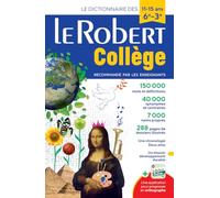 Dictionnaire Le Robert collège - 11/15 ans - 6e-5e-4e-3e