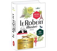 Le Robert Illustré - Avec Le Dictionnaire Numérique Enrichi De 100 Vidéos