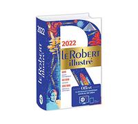 Dictionnaire Le Robert illustré 2022 et son dictionnaire en ligne