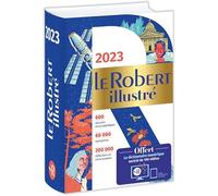 Dictionnaire Le Robert illustré 2023 et son dictionnaire en ligne