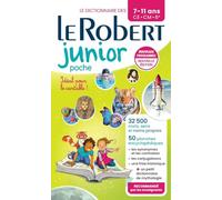 Le Robert - Dictionnaire junior Poche - 7/11 ans - CE-CM-6e - Nouvelle édition