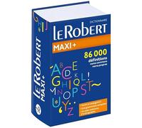 Dictionnaire Le Robert Maxi Plus