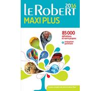 Dictionnaire Le Robert Maxi plus