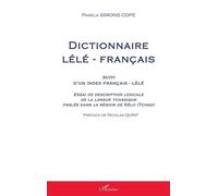 Dictionnaire Lélé-Français - Suivi D'un Index Français-Lélé - Essai De Description Lexicale De La Langue Tchadique Parlée Dans La Région De Kélo (Tchad)