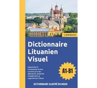Dictionnaire Lituanien Visuel - Apprendre le vocabulaire pour les débutants organisé par thème