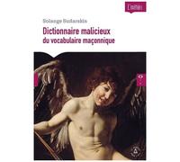 Dictionnaire Malicieux Du Vocabulaire Maçonnique