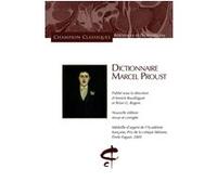 Dictionnaire Marcel Proust Collectif (Auteur), Annick Bouillaguet (Directeur éditorial), Brian G. Rogers (Directeur éditorial)
