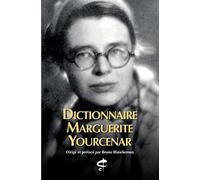 Bruno Blanckeman (directeur éditorial) – Dictionnaire Marguerite Yourcenar – Broché