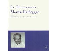 Dictionnaire Martin Heidegger: Vocabulaire polyphonique de sa pensée