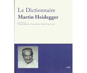 Dictionnaire Martin Heidegger: Vocabulaire polyphonique de sa pensée