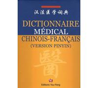 Dictionnaire Médical Chinois-Français - Version Pinyin