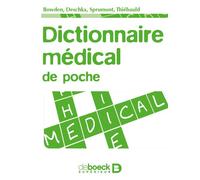 Dictionnaire médical de poche 2011 - SUZANNE BOWDEN - De Boeck Supérieur - broché - Dictionnaire et encyclopédie